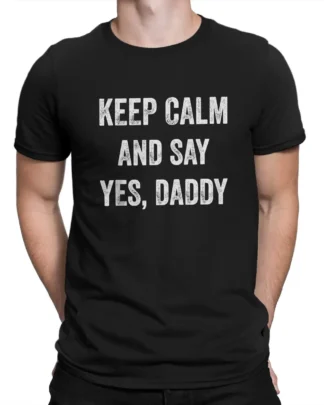 Model in keep calm and say yes daddy tee